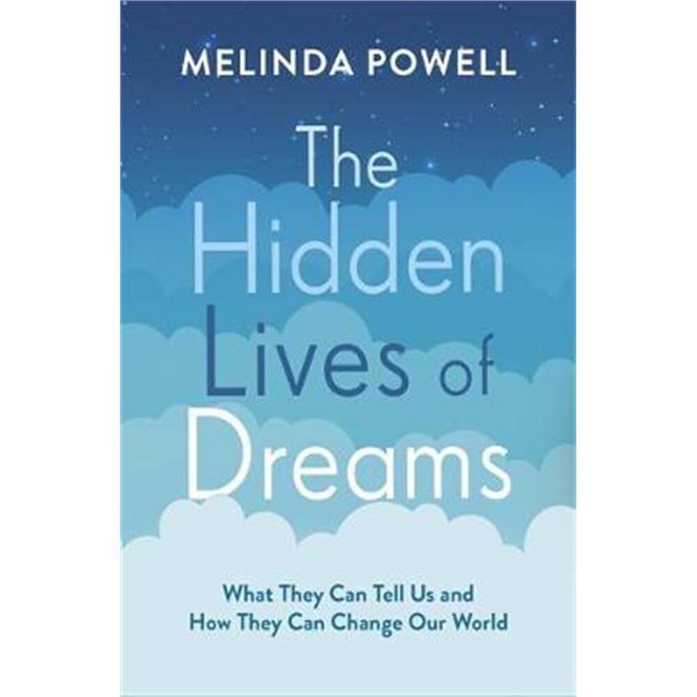 The Hidden Lives of Dreams (Paperback) - Melinda Powell